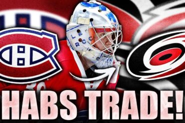 HABS TRADE W/ THE CAROLINA HURRICANES: MONTREAL CANADIENS SAY GOODBYE TO CAYDEN PRIMEAU