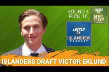 BREAKING: New York Islanders Select Victor Eklund 16th Overall, HUGE STEAL After Swedish Star Slips?