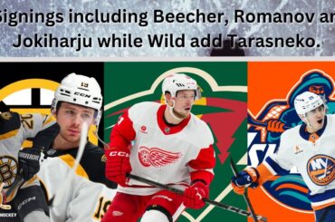 NHL Signing Updates: 8 signings including Romanov, Beecher and Jokiharju, Wild acquire Tarasenko.
