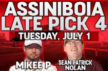 Assiniboia Downs July 1st Late Pick 4 with Sean Patrick Nolan