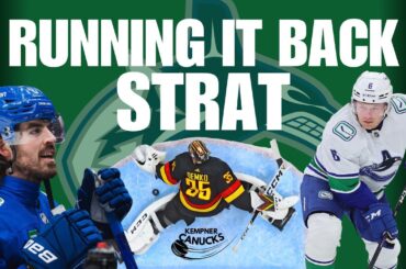 Canucks RUNNING IT BACK STRAT!!! Will it work?