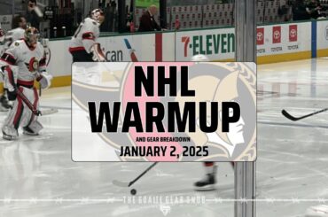 NHL Warmup & Gear Breakdown | Ottawa Senators | Leevi Merilainen & Anton Forsberg