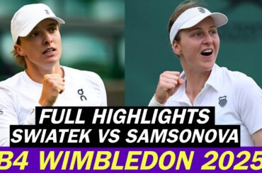 Iga Swiatek vs Liudmila Samsonova Insane Match Full Highlights | Before Wimbledon 2025