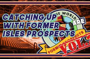 Islanders Prospects: Where Are They Now? (Vol. 2)