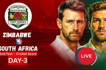 Zimbabwe vs South Africa 2nd Test Day 3 Live | ZIM vs SA 2nd Test Live Scores & Commentary
