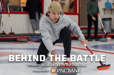 Behind the Battle 2024-25, Episode 9: The Blue Jackets Go CURLING! 🥌