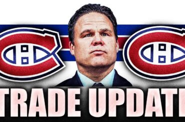 JEFF GORTON GIVES AN EXCITING HABS TRADE UPDATE: MORE MONTREAL CANADIENS MOVES COMING