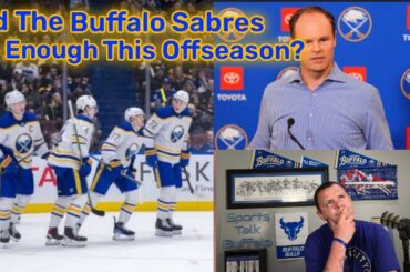 Buffalo Sabres Offseason did they do enough to make the playoffs?