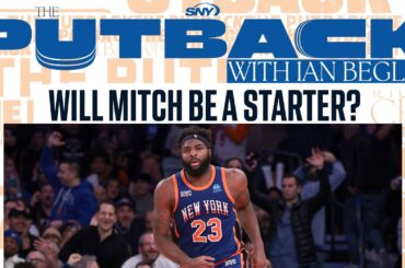 Will Mitchell Robinson start for Knicks next year? | The Putback with Ian Begley