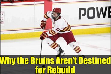 Why the Bruins Aren’t Destined for Rebuild | Bruins Beat
