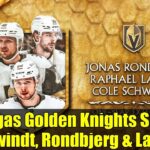 Vegas Golden Knights Sign Schwindt, Rondbjerg & Lavoie | VGK Forward Depth Bolstered for 2025-26