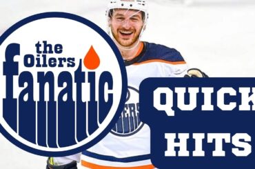 Edmonton Oilers Quick Hits | Zach Hyman | Kailer Yamamoto | Barry Fraser