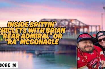 Inside Spittin’ Chiclets with Brian “Rear Admiral” or “RA” McGonagle | BigCeaz Show Ep. 10