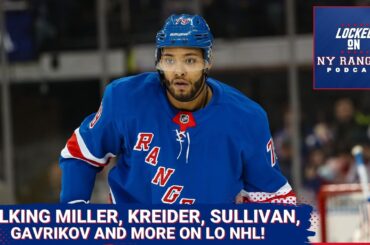 Chris Kreider, K'Andre Miller GONE! Vladislav Gavrikov signed! Talking Rangers offseason on LO NHL!!