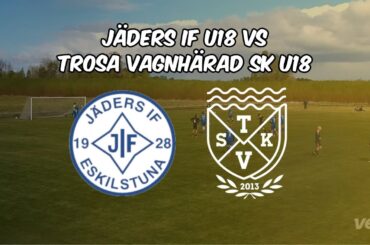 Jäders IF U18 mot Trosa Vagnhärad SK U18 ⚽ VEO Full Game