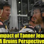 The Impact of Tanner Jeannot: A Bruins Perspective