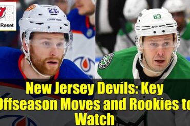 New Jersey Devils: Key Offseason Moves and Rookies to Watch