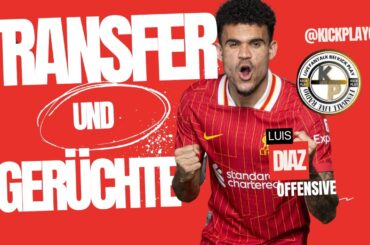 Luiz Diaz will zum FC Bayern Machino nach Gladbach? J. Maljojoki jetzt beim FCI