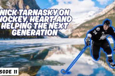 Nick Tarnasky: 4th Line Badass, World Class Person, and Coach | Episode 11