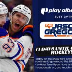 The Jason Gregor Show - July 29th, 2025 - 71 days until Oilers hockey!