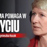 Jak zrozumieć swoją przeszłość i mieć szczęśliwe życie? | dr Agnieszka Kozak