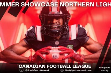 #CFL Summer Showcase: End of an Era in Edmonton?, McLeod QB1 in Montreal, QB Conundrum in Ottawa?