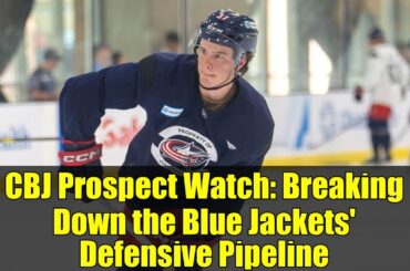 CBJ Prospect Watch: Breaking Down the Blue Jackets' Defensive Pipeline
