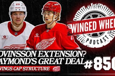 EDVINSSON'S EXTENSION & YZERMAN'S CAP ADVANTAGE - Winged Wheel Podcast - Aug. 4th, 2025