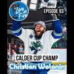 Episode 93: Christian Wolanin - Calder Cup Champ