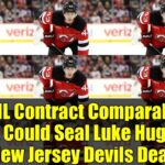 5 NHL Contract Comparables That Could Seal Luke Hughes' New Jersey Devils Deal