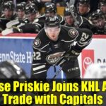 Chase Priskie Joins KHL After Trade with Capitals