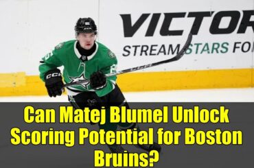 Can Matej Blumel Unlock Scoring Potential for Boston Bruins? | NHL Breakout Candidate