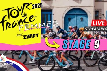 LIVE:Tour de France FEMMES 2025 | Stage 9|  Stage for Glory #WatchTheFemmes #biketerra
