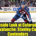 Inside Look at Colorado Avalanche: Stanley Cup Contenders