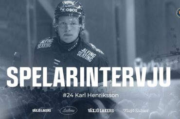Karl Henriksson efter kvällens match