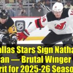 Dallas Stars Sign Nathan Bastian – Brutal Winger Adds Grit for 2025-26 Season