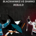 Sharks vs Blackhawks Rebuild! Featuring Special Guest Max Miller
