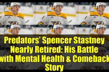 Spencer Stastney's Journey: From Retirement Thoughts to NHL Comeback