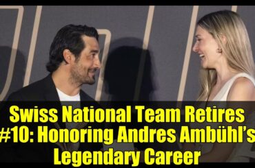 Swiss National Team Retires #10: Honoring Andres Ambühl’s Legendary Career