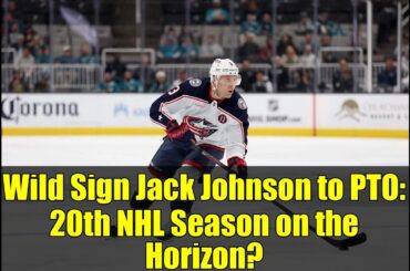 Wild Sign Jack Johnson to PTO: 20th NHL Season on the Horizon? | Brodin Injury Update