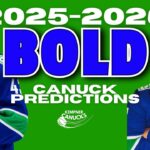 2025-2026 Canucks BOLD Season & Player Predictions!