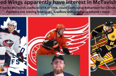 NHL Trade Rumours: McTavish to DET, Zacha to UTA or VAN, Rodrigues not being dealt + more news.