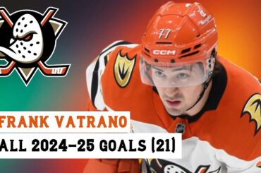 Frank Vatrano (#77) All 21 Goals of the 2024-25 NHL Season