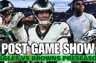 Eagles vs Browns Preseason Reaction 🦅🔥 Top Takeaways, Winners, Losers & MORE!
