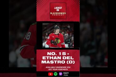 Chicago Blackhawks Summer 2025 Top Prospects: No. 15 -- Ethan Del Mastro (LHD)
