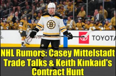NHL Rumors: Casey Mittelstadt Trade Talks & Keith Kinkaid's Contract Hunt