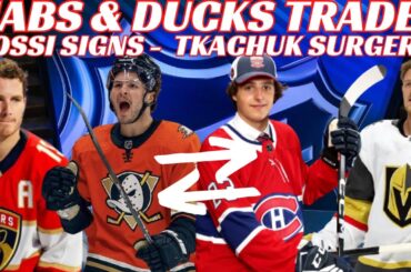 NHL Trade Rumours - Huge Habs & Ducks Trade? Tkachuk Out 3-4 Months, Wild Sign Rossi, Eichel Future