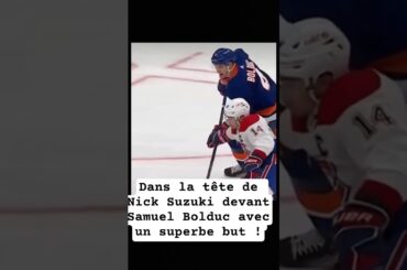 Dans la tête de Nick Suzuki devant Samuel Bolduc avec un superbe but ! #lnh #hockey #nhl