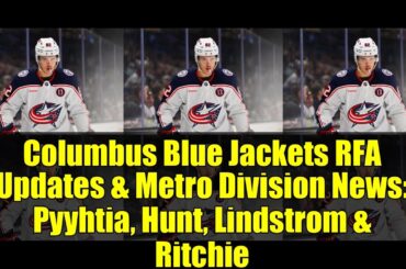NHL Offseason Updates: Blue Jackets News & Player Insights