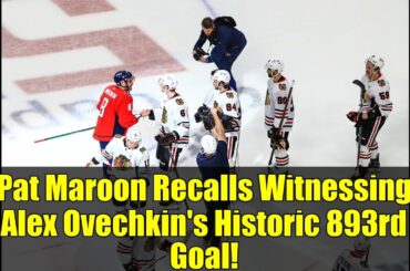 Pat Maroon Recalls Witnessing Alex Ovechkin's Historic 893rd Goal!